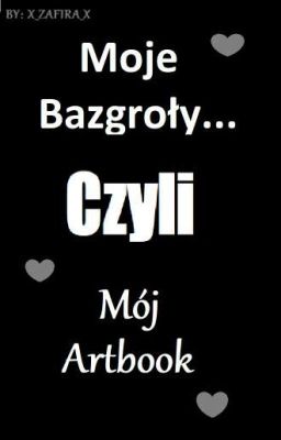 Moje Bazgroły... Czyli Mój Artbook 