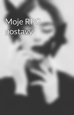 Moje RPG postavy