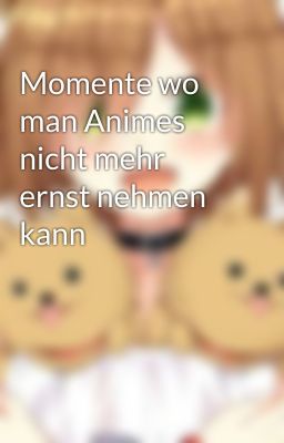 Momente wo man Animes nicht mehr ernst nehmen kann 