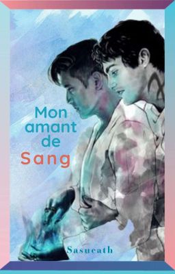 Mon amant de sang / Malec