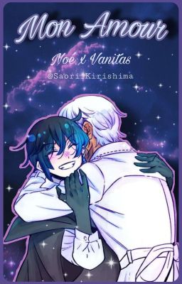 =Mon Amour= | Noé x Vanitas |