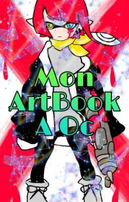 Mon ArtBook A Oc {Splatoon}