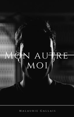 Mon autre moi (terminée)