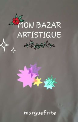 Mon bazar artistique