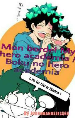 Mon bordel My hero academia / Boku no hero academia