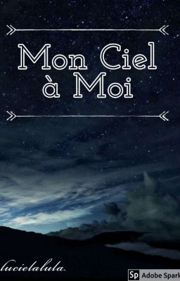 Mon ciel à moi