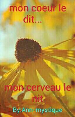 mon coeur le dit...                                          mon cerveau le nit