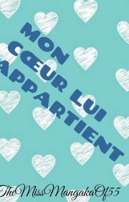 MON CŒUR LUI APPARTIENT ♡