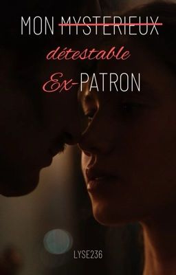 Mon détestable ex-patron (Tome 2)