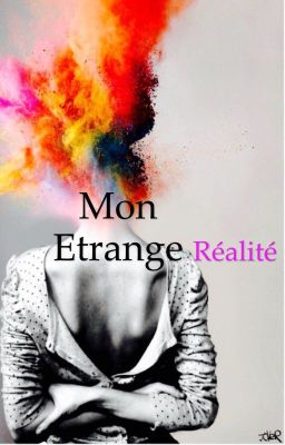 Mon Étrange Réalité