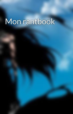 Mon rantbook