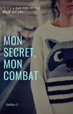 Mon secret, mon combat