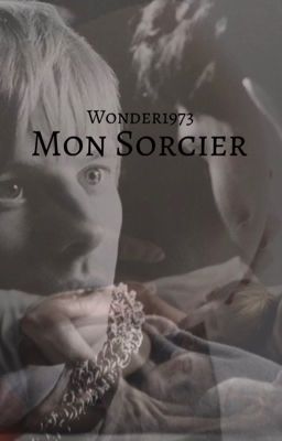 Mon sorcier (merthur)