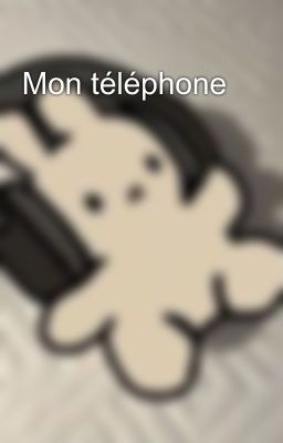 Mon téléphone 