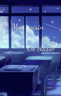 Mon voisin de classe [BXB]