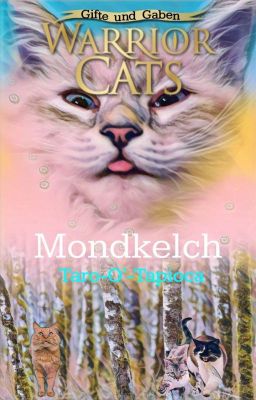 Mondkelch || Warrior Cats FF