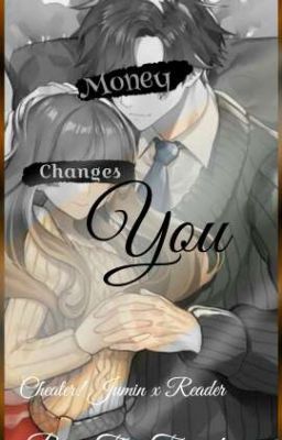 Money changed you (Cheating jumin x reader)