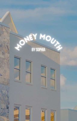 money mouth