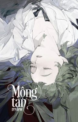 mộng tàn; review