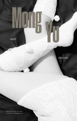 【 mộng yu ➹ 𝒔𝒎𝒆𝒇𝒕 】