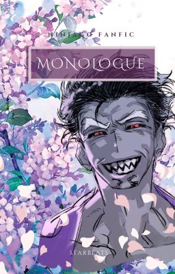 Monolgue [ɴɪɴᴊᴀɢᴏ ᴏɴᴇsʜᴏᴛ]