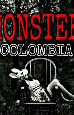 MONSTER- COLOMBIA (ONE SHOT)