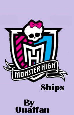 Monster High Ships--My Opinions