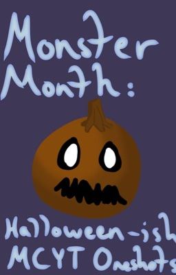 Monster Month: Halloween MCYT Oneshots