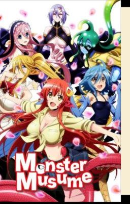 Monster Musume & Kaiju Girl harem x male reader