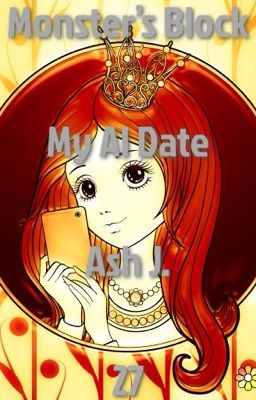 Monster's Block: My AI Date - Book Twenty-Seven