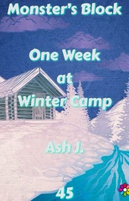 Monster's Block: One Week at Winter Camp - Book Forty-Five