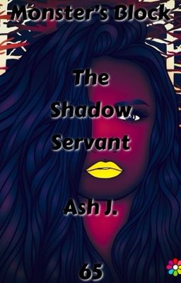 Monster's Block: The Shadow Servant - Book Sixty-Five