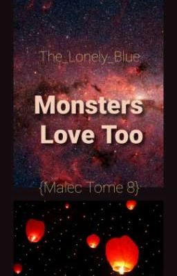 Monsters Love Too {Tome 8}