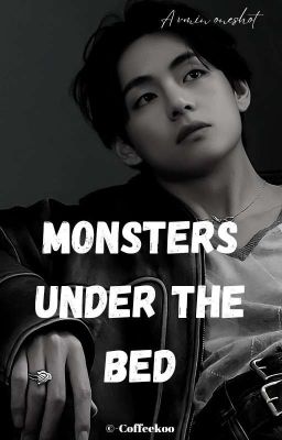 Monsters under the bed // vmin [✓]