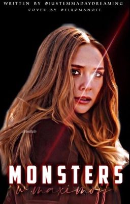 Monsters | wanda maximoff x female reader