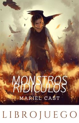 Monstruos Ridículos [LibroJuego] Primer Volumen©