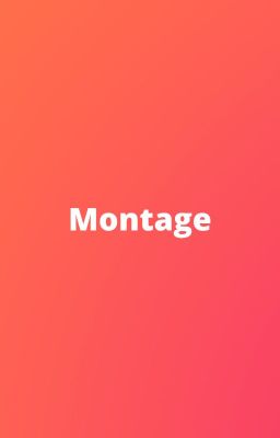 Montage