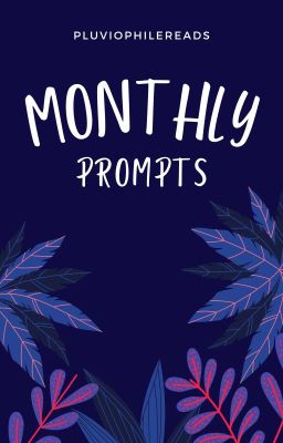 Monthly Prompts