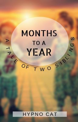 Months to a Year | Original