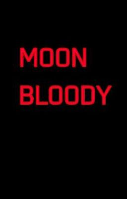 MOON BLOODY [Reboot]