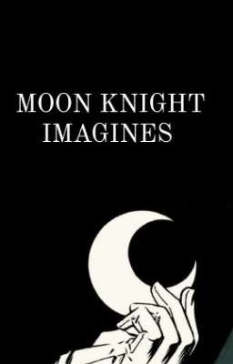 MOON KNIGHT IMAGINES 