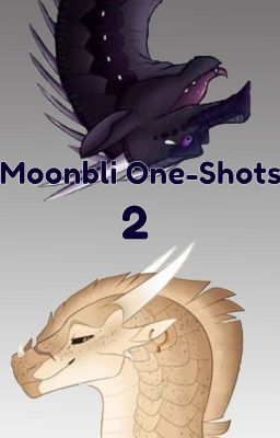 Moonbli One-Shots 2! (Suggestions opened now!)