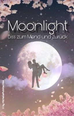 Moonlight - Biss Zum Mond Und Zurück || Carlisle Cullen FF