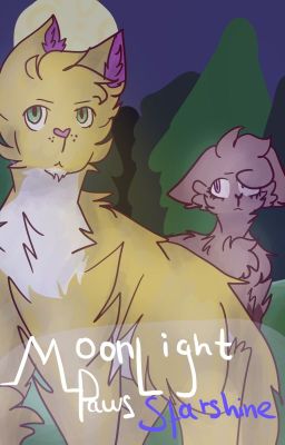 Moonlight Paws: Starshine (A WARRIOR CATS FANFICTION)