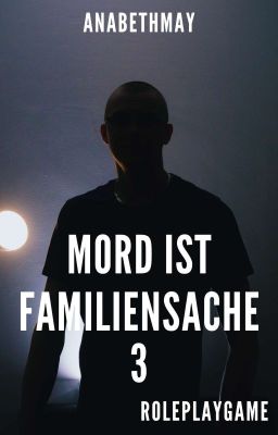 Mord ist Familiensache 3 [Beendet]