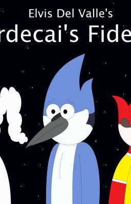 Mordecai's Fidelity