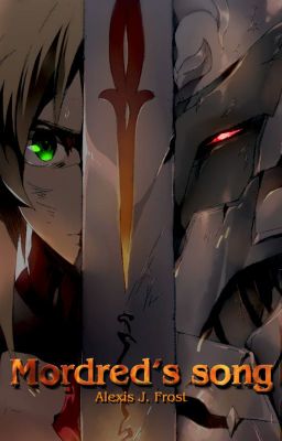 Mordred's song - Fate/Apocrypha.