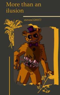 more than an illusion ( nightmare fredbear reader x famousfilms minecraft fnaf )