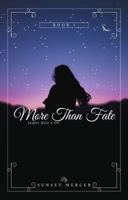 More Than Fate (Jasper Hale x OC)