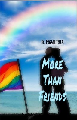 More Than Friends (Basically A Gay Oneshot Book)